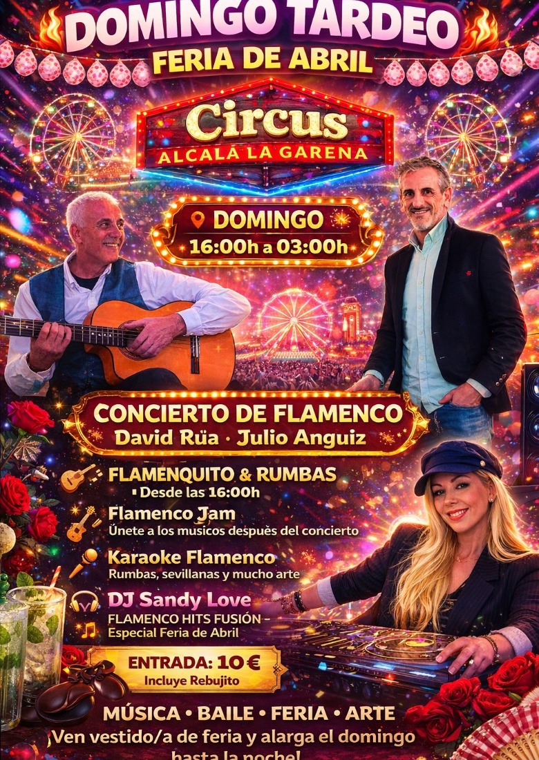 Domingo Feria de Abril Circus Alcalá Domingo Feria de Abril Circus Alcalá