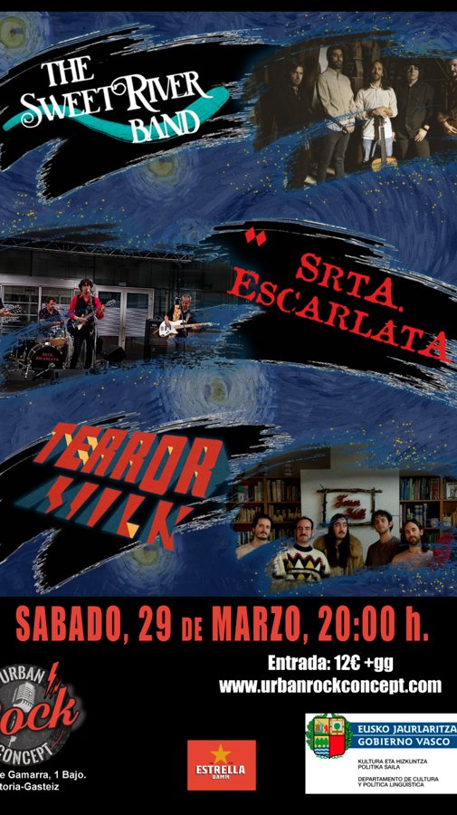 SRTA.ESCARLATA + THE SWEET RIVER BAND +TERROR MILK SRTA.ESCARLATA + THE SWEET RIVER BAND +TERROR MILK