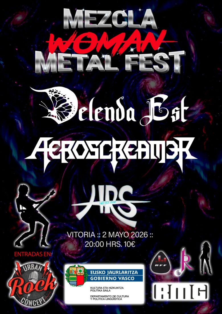 MEZCLA WOMAN METAL FEST (DELENDA EST + AEROSCRAMER + HRS) en Vitoria MEZCLA WOMAN METAL FEST (DELENDA EST + AEROSCRAMER + HRS) en Vitoria