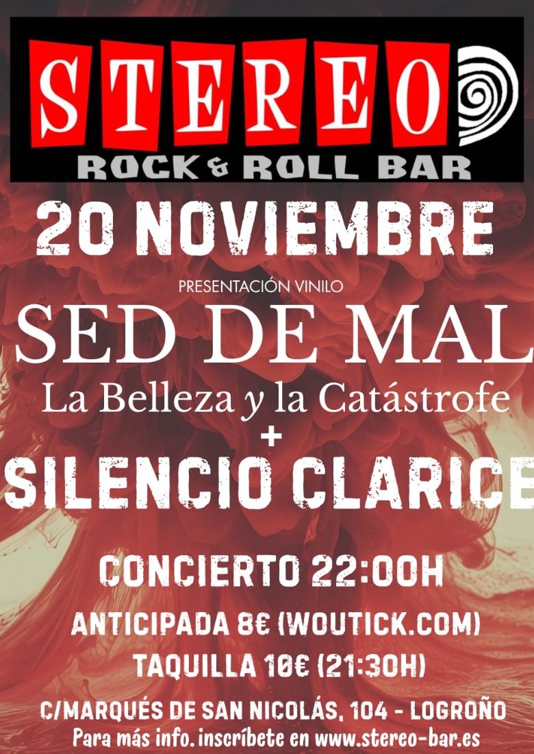SED DE MAL + SILENCIO CLARICE en STEREO Logroño SED DE MAL + SILENCIO CLARICE en STEREO Logroño