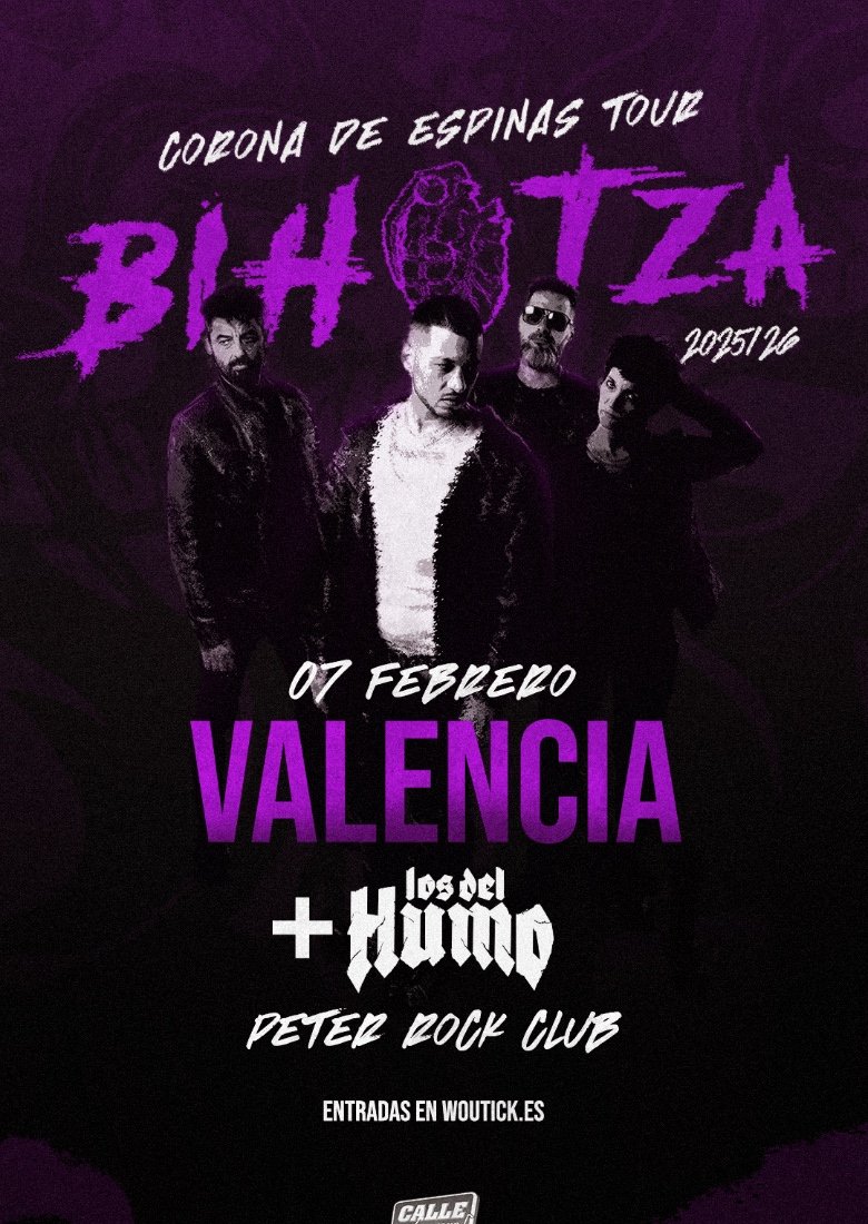 Bihotza - Corona De Espinas Tour - Valencia + Los del Humo Bihotza - Corona De Espinas Tour - Valencia + Los del Humo