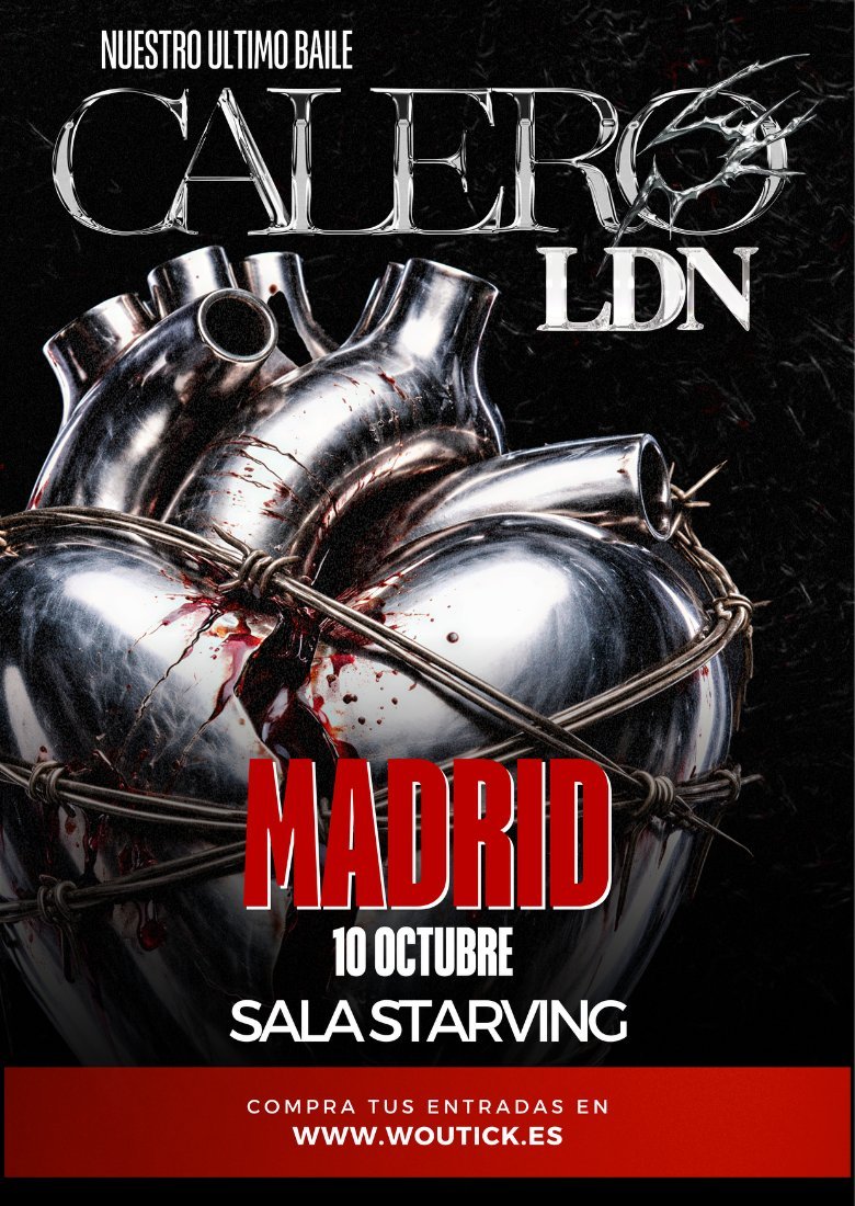 Calero LDN - X Aniversario Tour - Madrid 2a Fecha Calero LDN - X Aniversario Tour - Madrid 2a Fecha