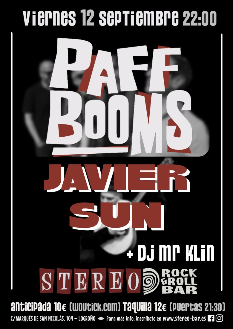 JAVIER SUN ( SS) + PAFF BOOMS (GUADALAJARA) + DJ MR KLIN ( HENDAYA) JAVIER SUN ( SS) + PAFF BOOMS (GUADALAJARA) + DJ MR KLIN ( HENDAYA)