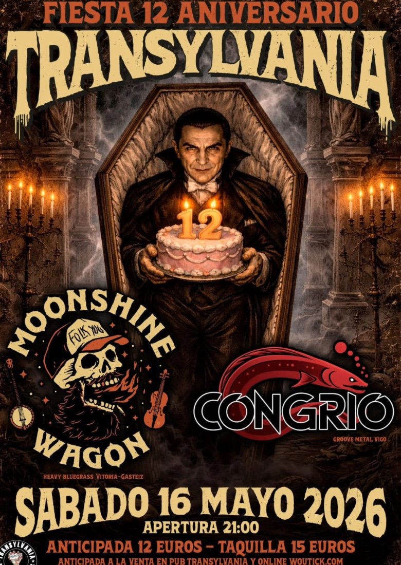 Moonshine Wagon + Congrio en Vigo - XII Aniversario Transylvania 16/5 Moonshine Wagon + Congrio en Vigo - XII Aniversario Transylvania 16/5