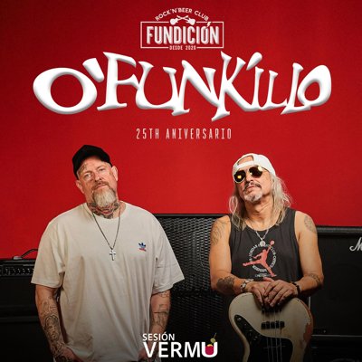 O´FUNKILLO - SESIÓN VERMU - FUNDICIÓN - LOGROÑO