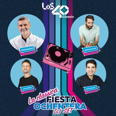 La clásica fiesta ochentera Dj Set de LOS40 Classic 