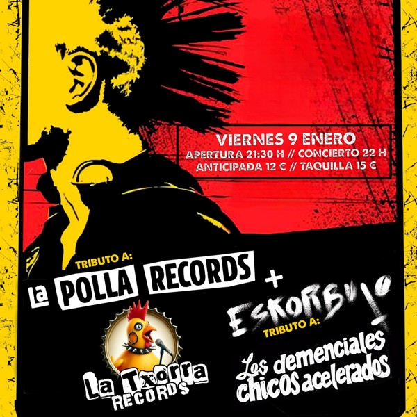 TRIBUTOS A LA POLLA RECORDS + ESKORBUTO - FUNDICIÓN - LOGROÑO