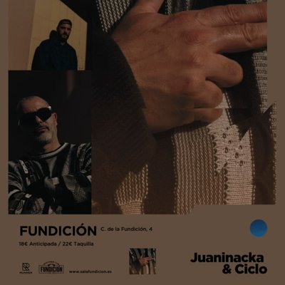 JUANINACKA & CICLO - SALA FUNDICIÓN - LOGROÑO