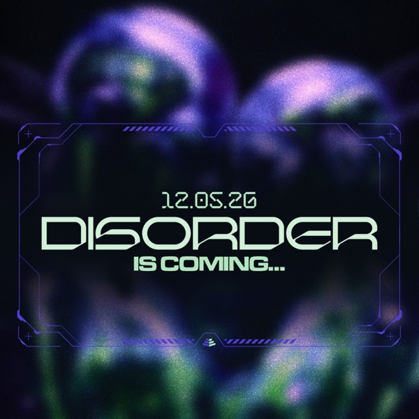 DISORDER 23/5/26 INVITES...