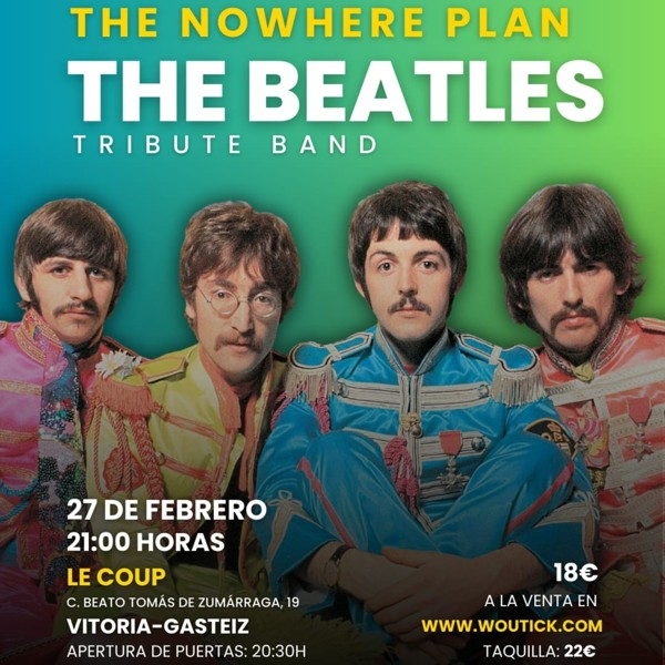 THE NOWHERE PLAN (TRIBUTO A THE BEATLES) - LE COUP - VITORIA-GASTEIZ