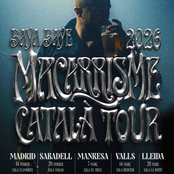 Baya Baye Macarrisme Català Tour