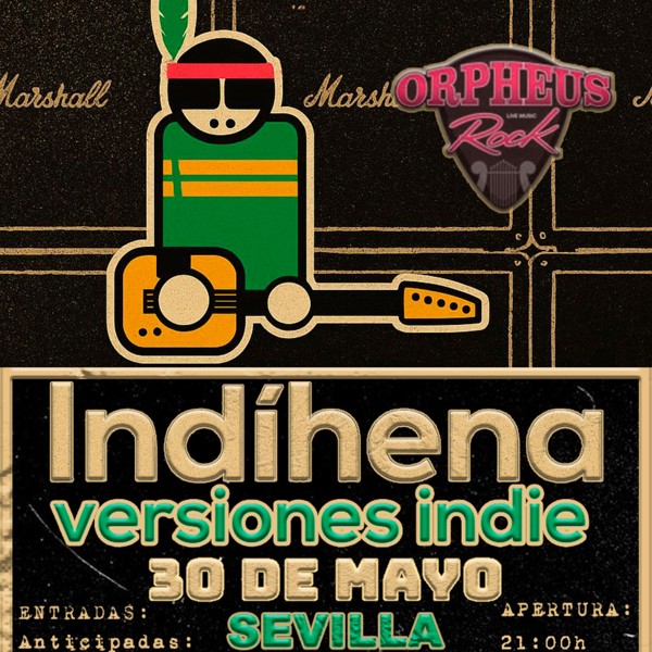 INDIHENA Versiones indie Sala Orpheus Rock
