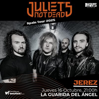 JULIET'S NOT DEAD en Jerez