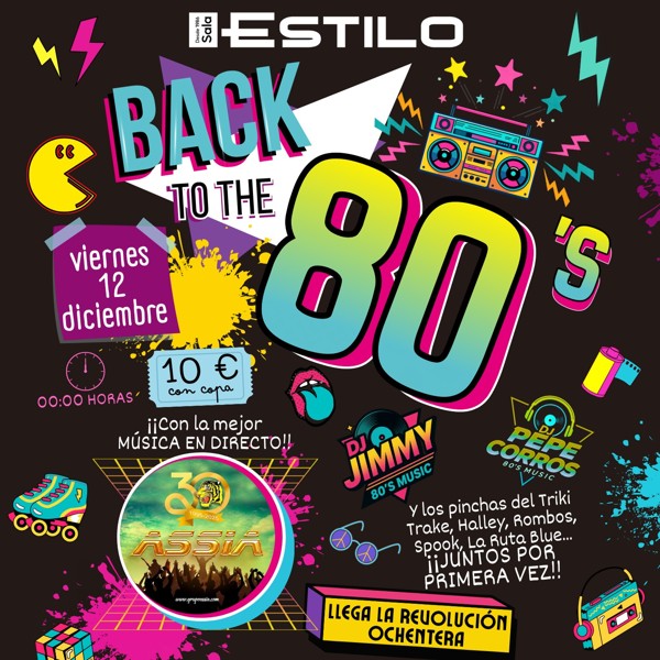 Back to the 80's en Sala Estilo con Grupo Assia