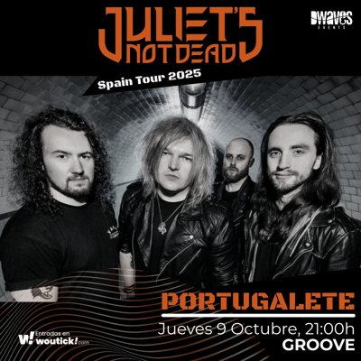 JULIET'S NOT DEAD en Portugalete