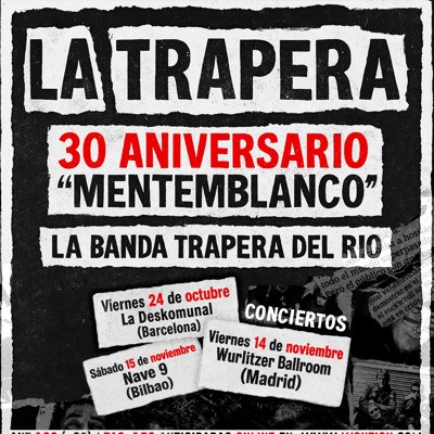 LA TRAPERA (30 Aniversario "Mentemblanco" - La Banda Trapera del Rio)