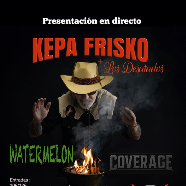 KEPA FRISKO + WATERMELON + COVERAGE en Vitoria