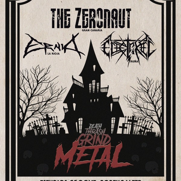 THE ZERONAUT + ERNIA + Electrikeel