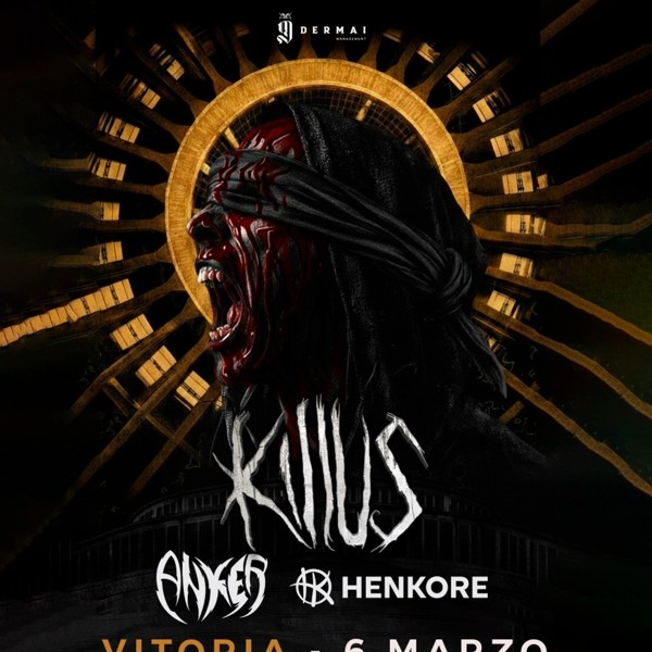 KILLUS + ANKER + HENKORE en Vitoria