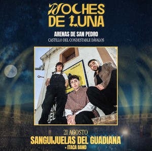 SANGUIJUELAS DEL GUADIANA EN ARENAS DE SAN PEDRO / NOCHES DE LUNA