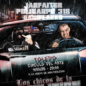 Jarfaiter & Policarpo318 + DaniFlakko - Toledo, Círculo del Arte