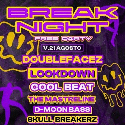 BREAK NIGHT - FREE PARTY