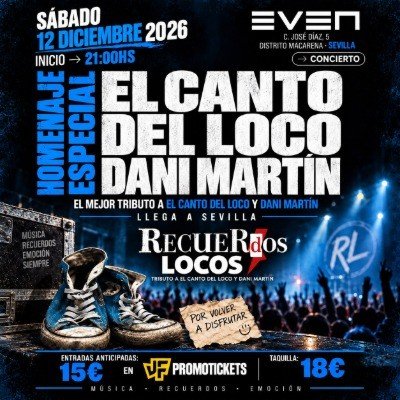 HOMENAJE A DANI MARTIN Y EL CANTO DEL LOCO en Sevilla